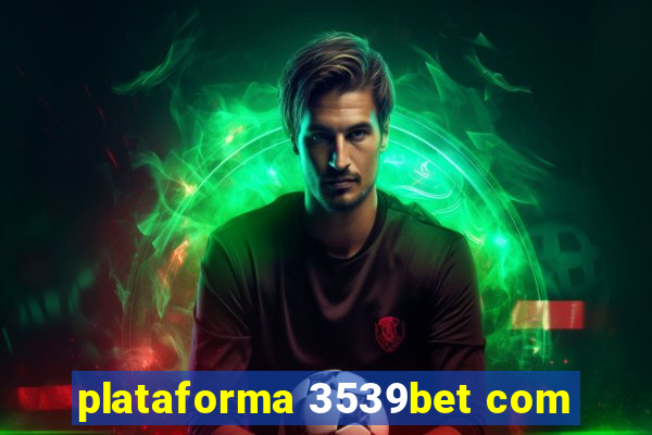 plataforma 3539bet com